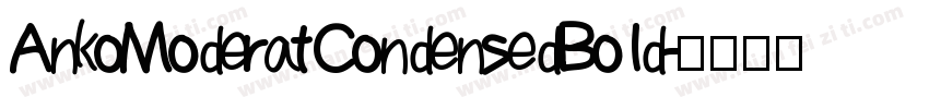 AnkoModerat CondensedBo1d字体转换